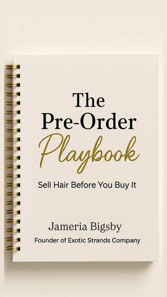 The Pre-Order Playbook
Sell Hair Before You Buy It