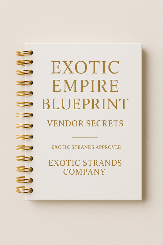 Exotic Empire Blueprint – Vendor Secrets (Exotic Strands Approved)